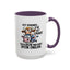 Humor Mug - Just Remember If We Get Caught