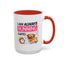 Humor Mug - I Am Always Running Late