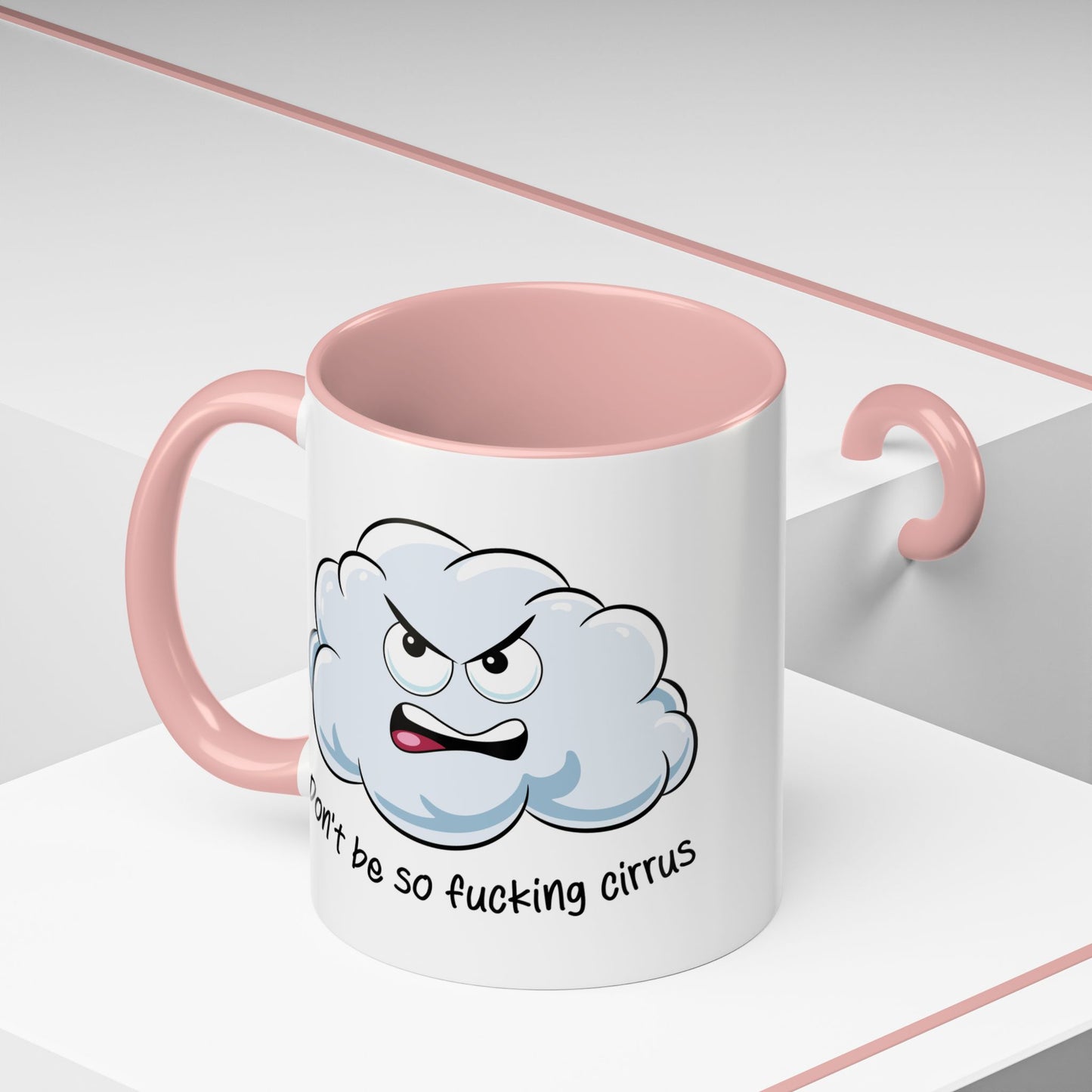 Adult Mug - Don't Be So Fucking Cirrus