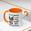 Humor Mug - I'm Not Bossy I Just Know What You Should Be Doing