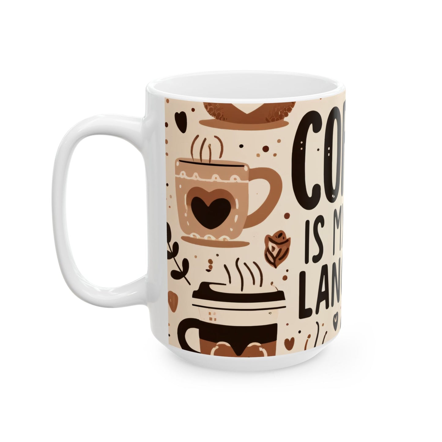 Artistic Mug - Coffee is My Love Language