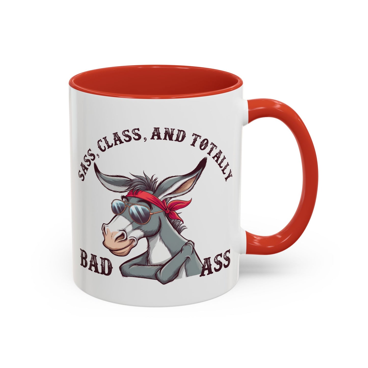 Humor Mug - Sass, Class, And Totally Bad Ass Male