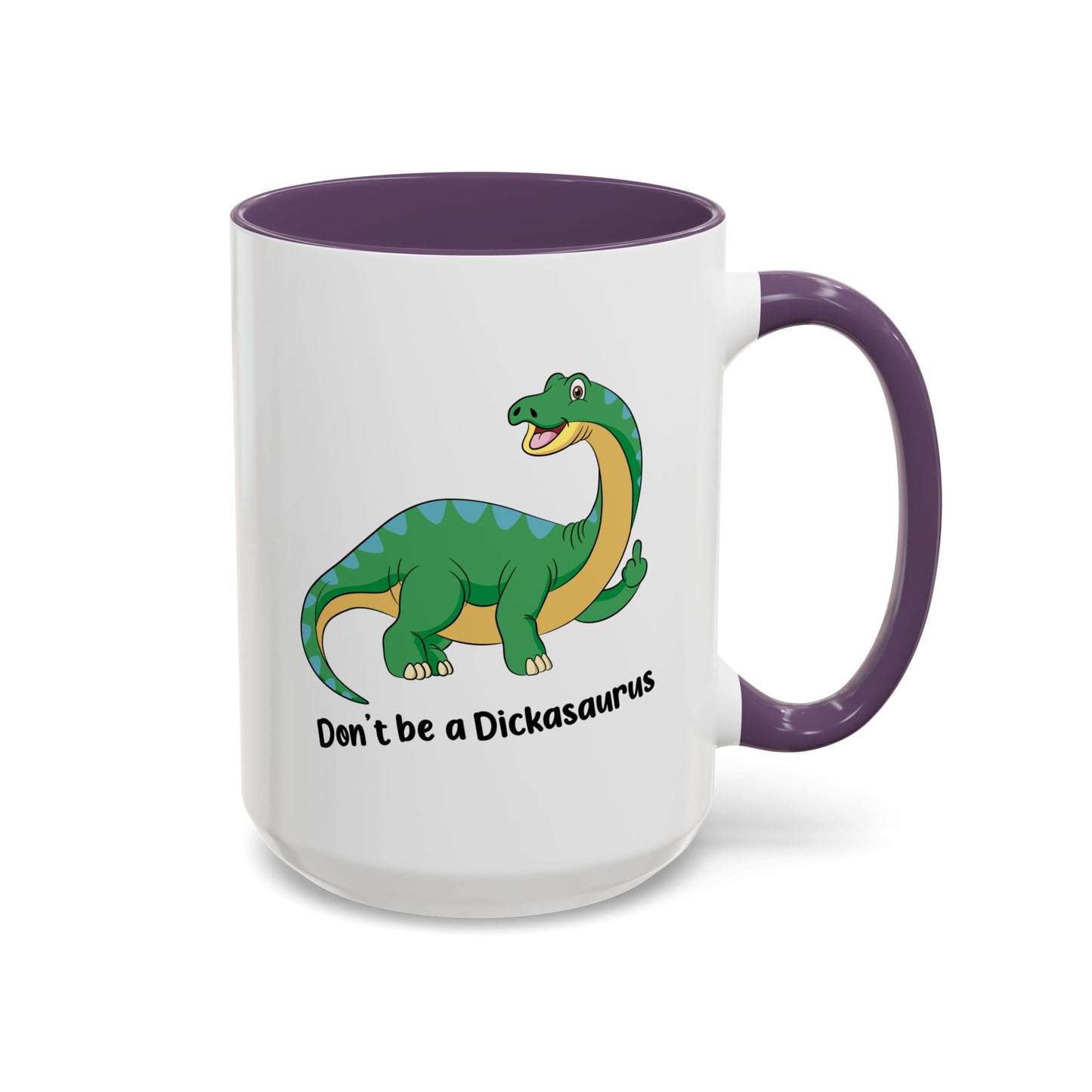 Adult Mug - Don't Be A Dickasaurus