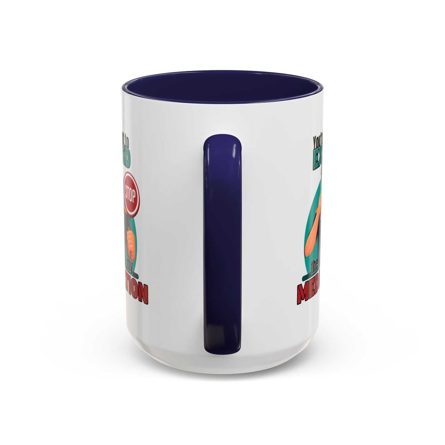 Humor Mug - You Are About To Exceed