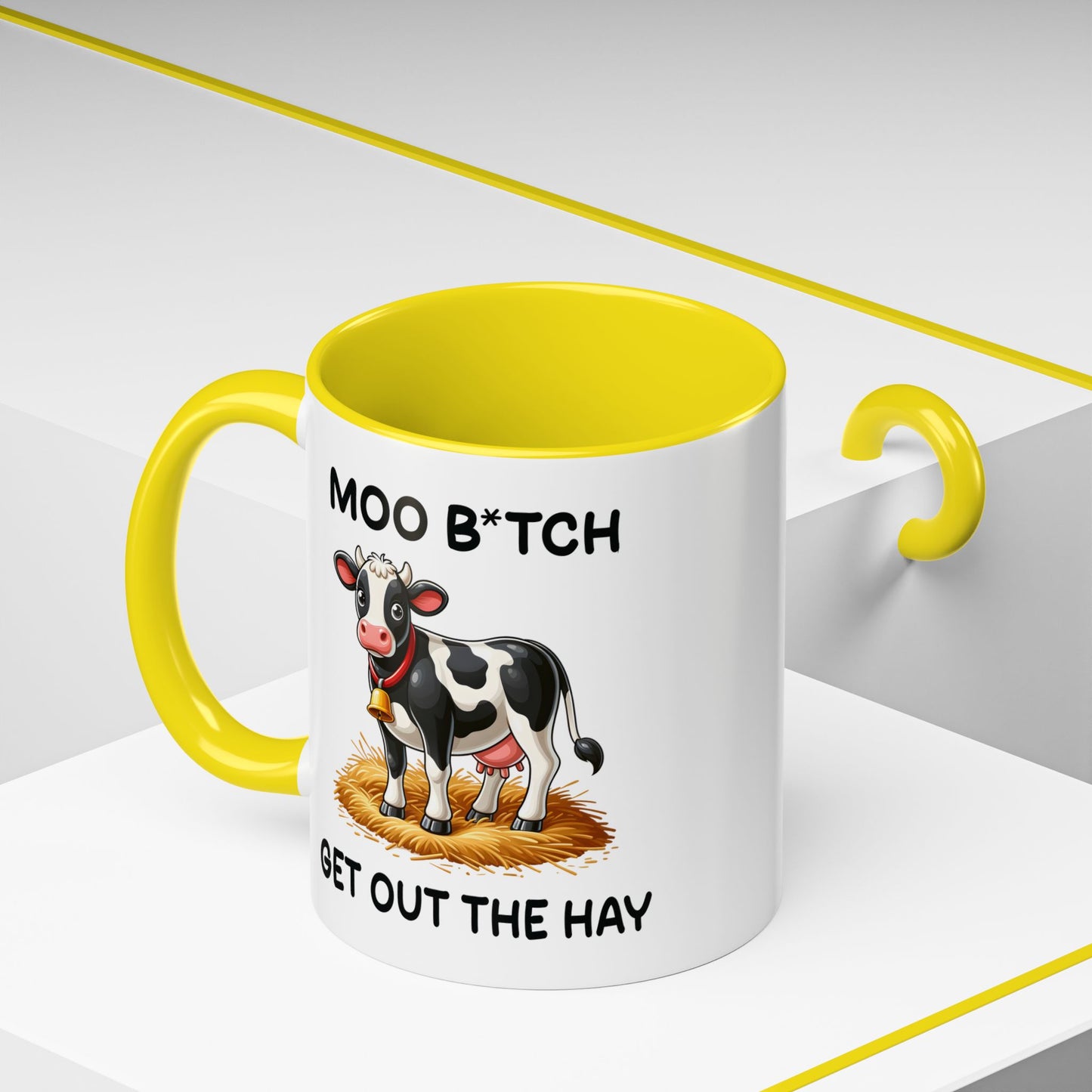 Humor Mug - Moo B*tch Get Out of the Way