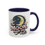 Humor Mug - The Moon Made Me Do It