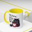 Humor Mug - I Am Not Arguing