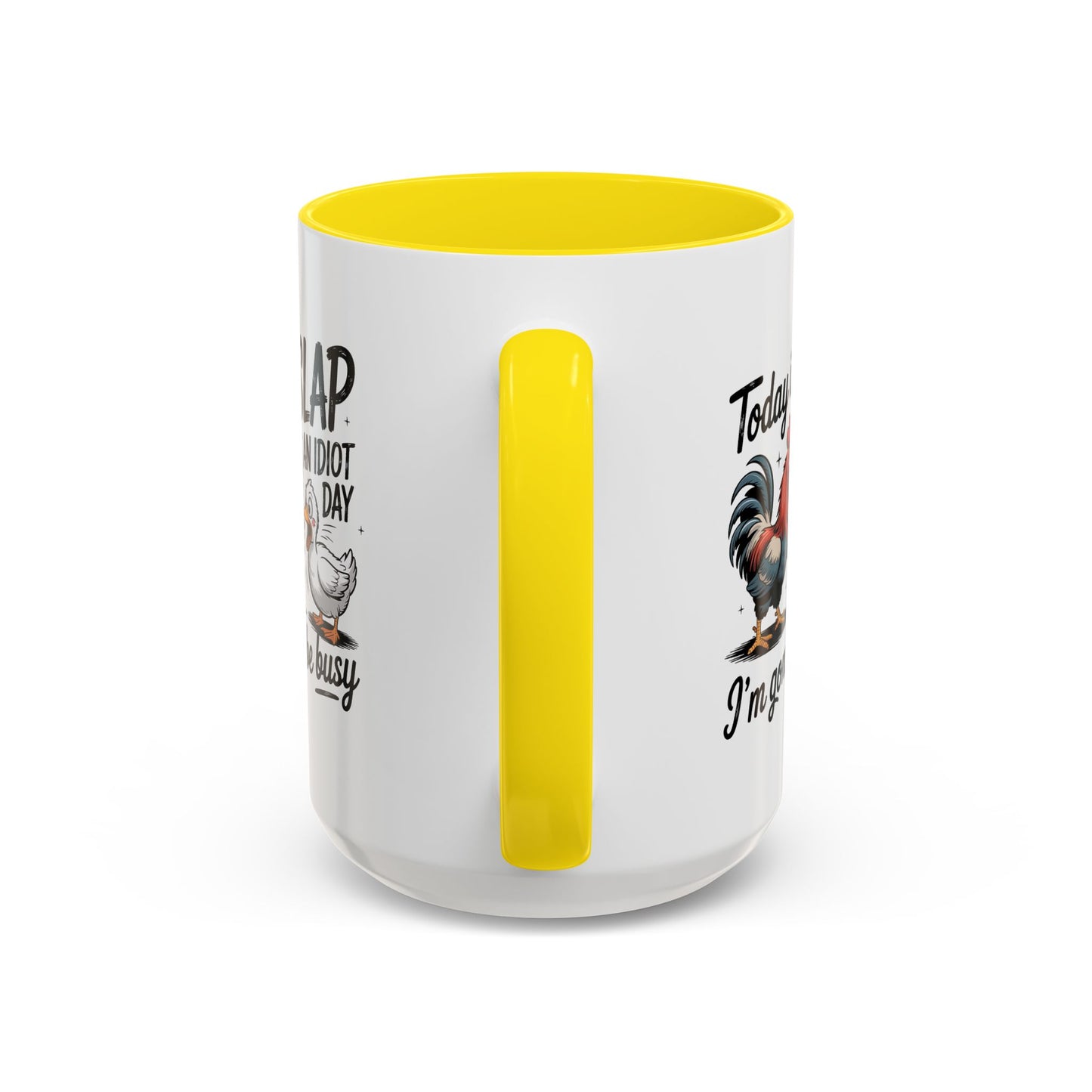 Humor Mug - Today is Slap An Idiot Day