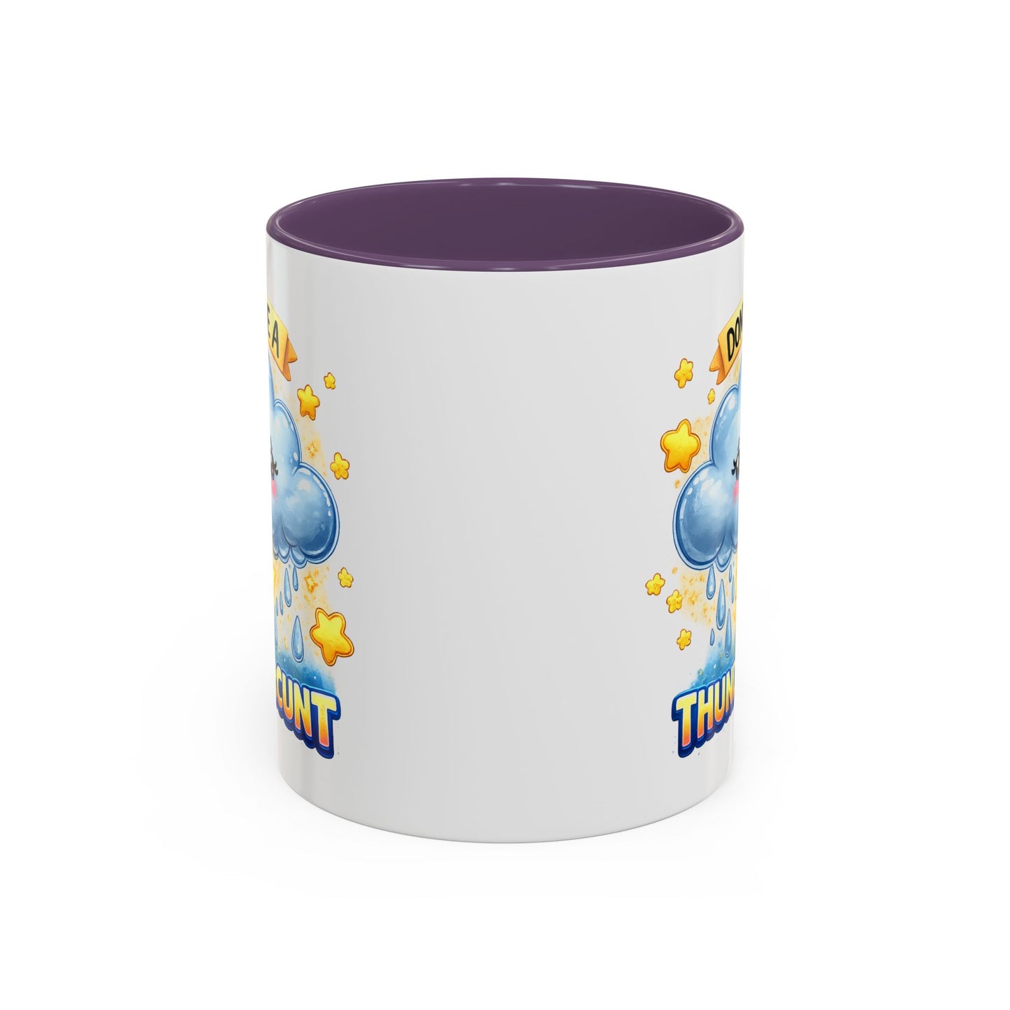 Humor Mug - Don't Be a Thundercunt