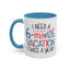 Office Mug - I Need a Six-Month Vacation