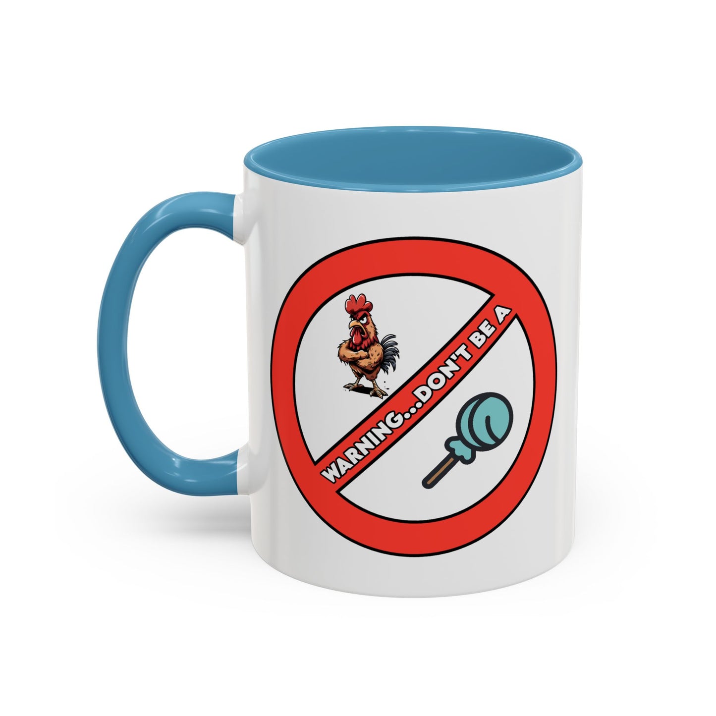 Adult Mug - Warning Don't Be A Cock Sucker