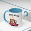 Humor Mug - Mornings Be Like