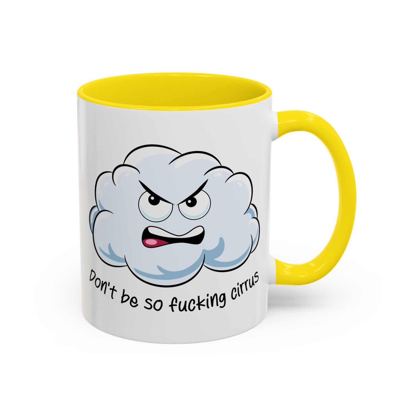 Adult Mug - Don't Be So Fucking Cirrus