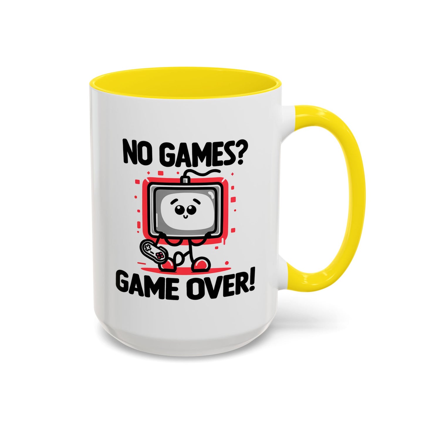 Humor Mug - No Games