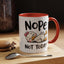 Humor Mug - Nope Not Today