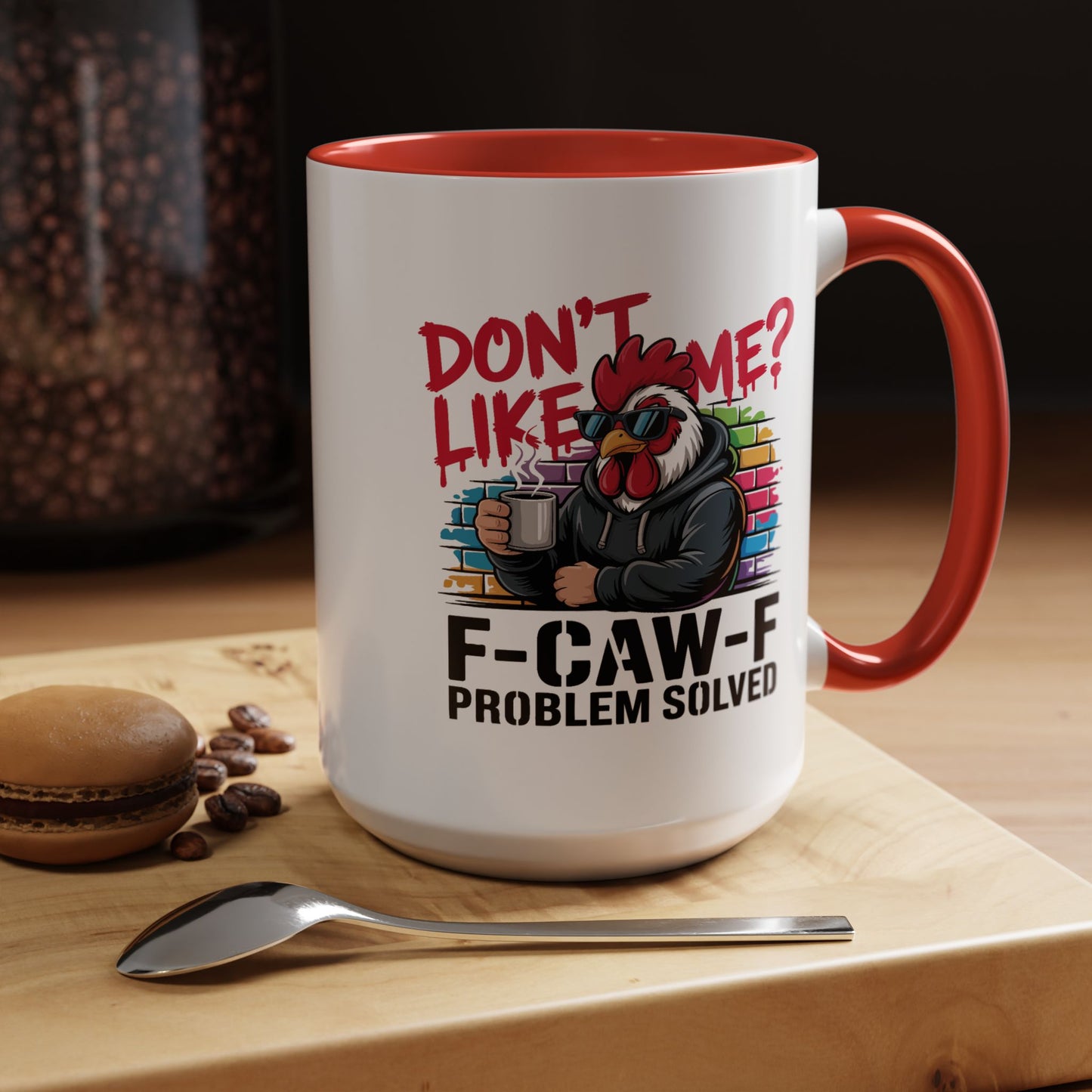 Humor Mug - Don't Like Me