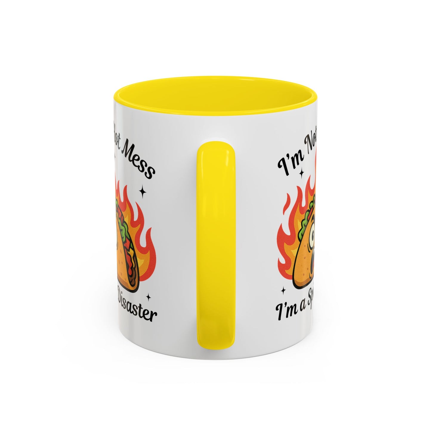 Humor Mug - I'm Not a Hot Mess