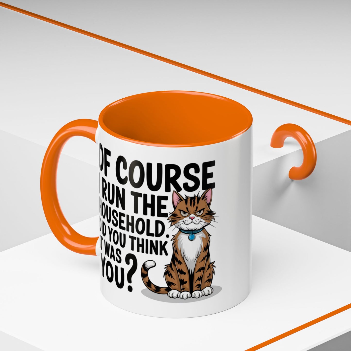 Animal Mug - Of Course I Run This Household