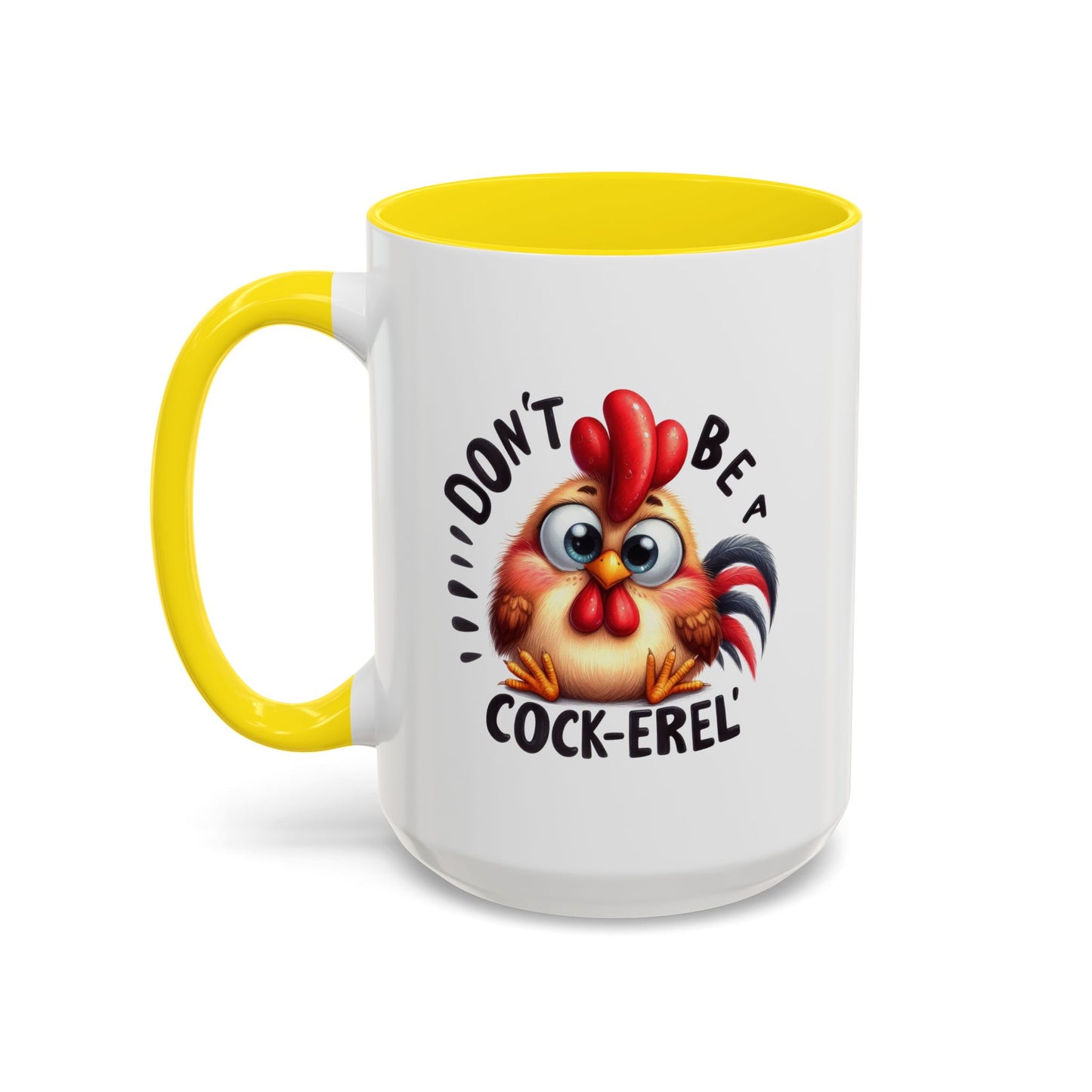 Humor Mug - Don't Be a Cock-erel