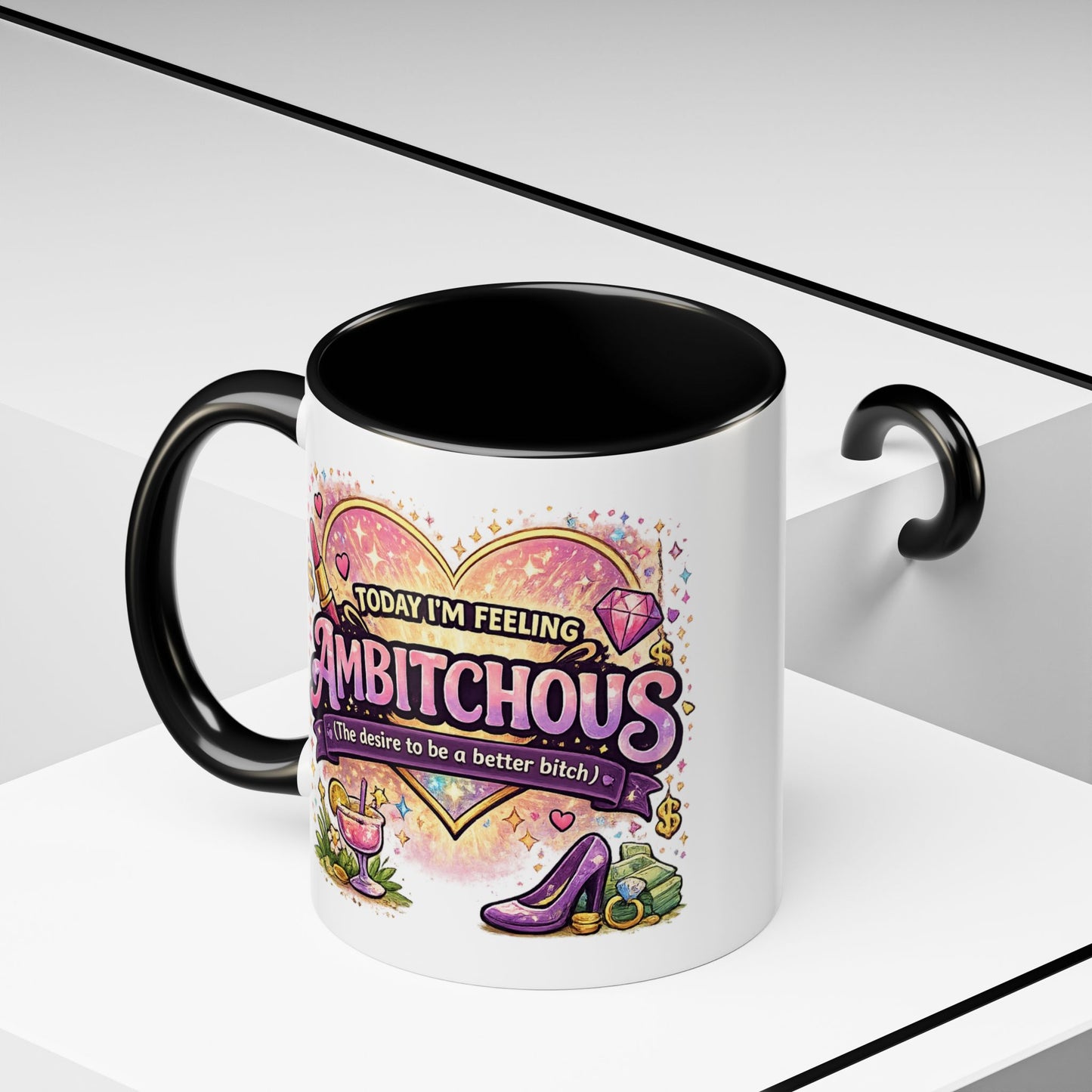 Humor Mug - Ambitchous