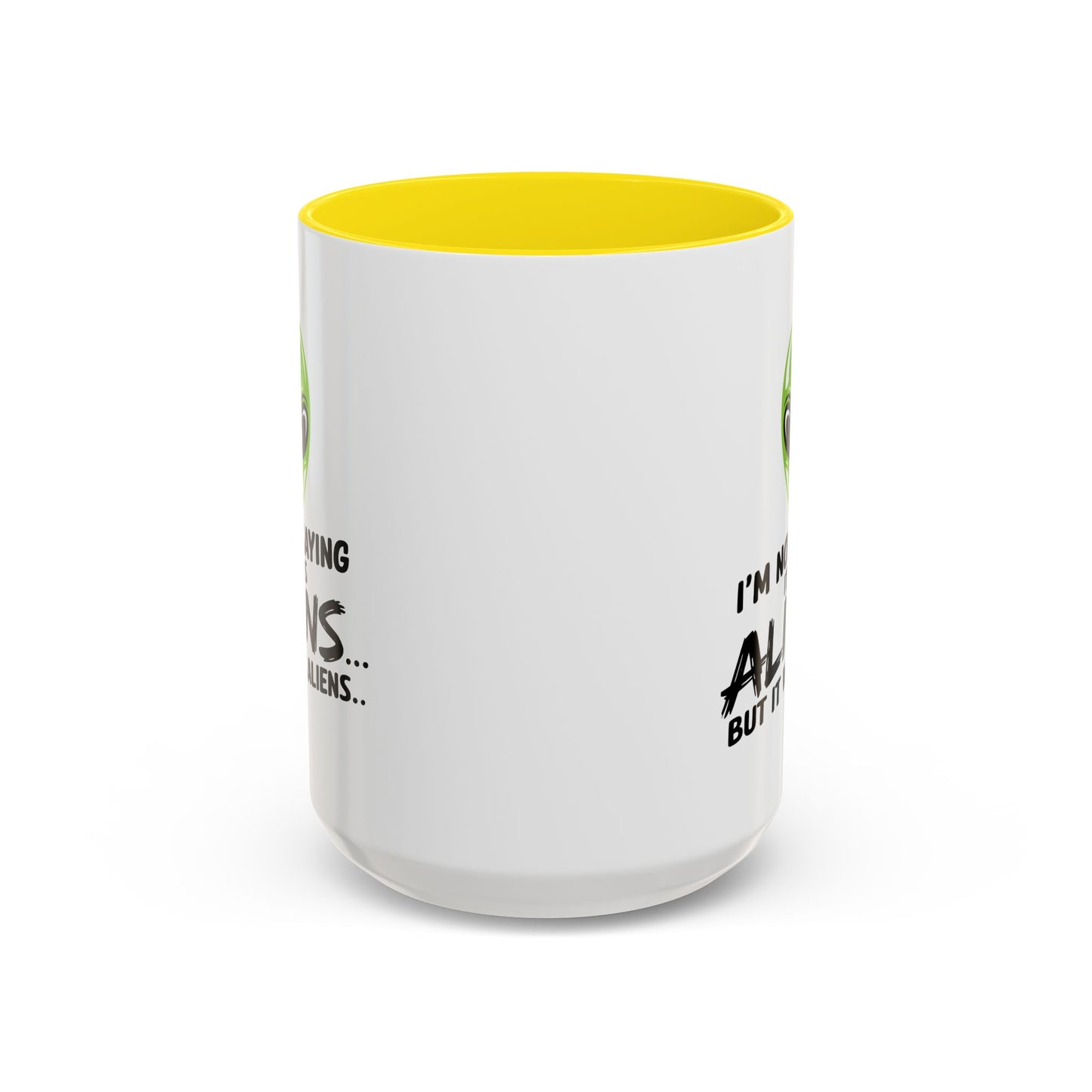 Alien Mug - I'm Not Saying