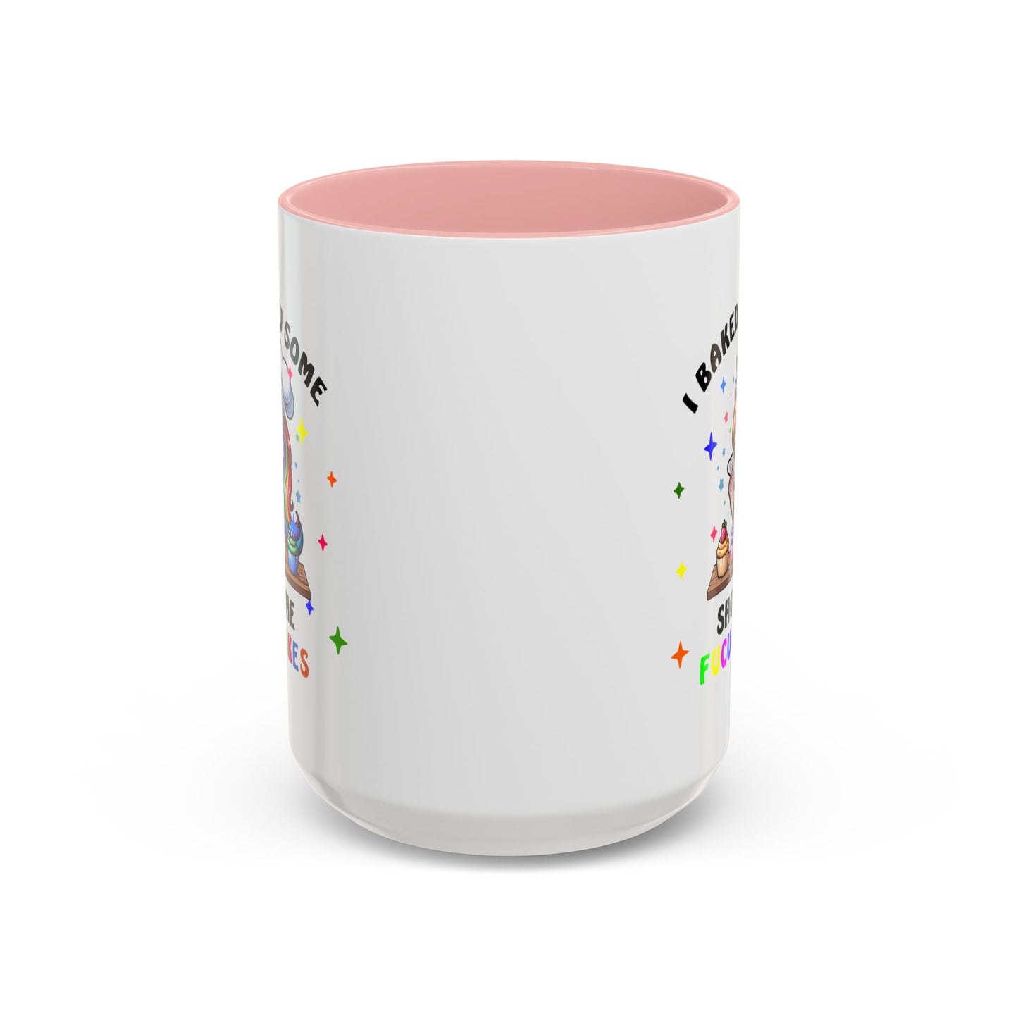 Humor Mug - I Baked You Some Shut the Fucupcakes