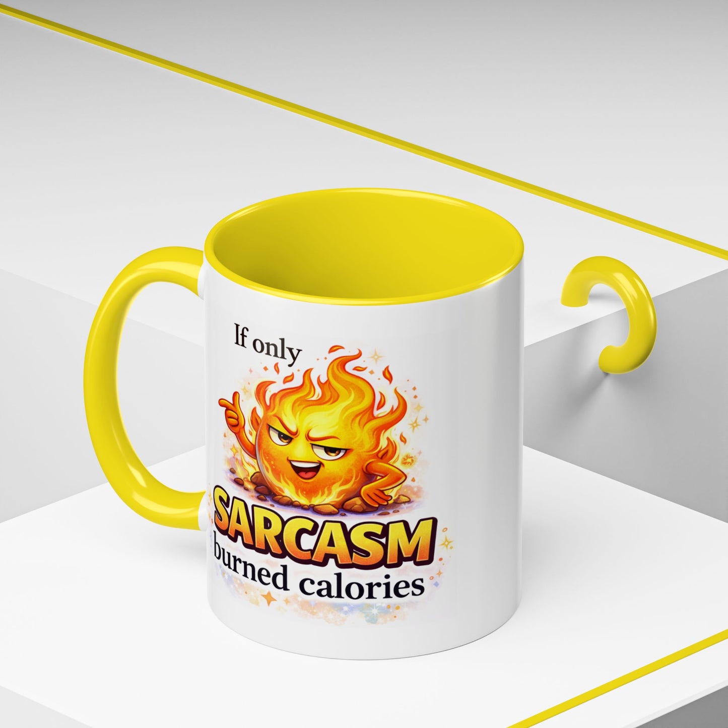 Humor Mug - If Only Sarcasm Burned Calories