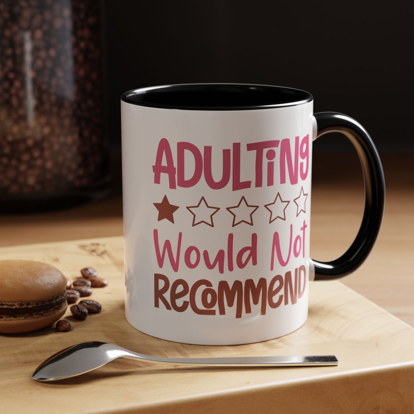 Humor Mug - Adulting Would Not Recommend