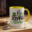 Wellness Mug - Be Joyful Always