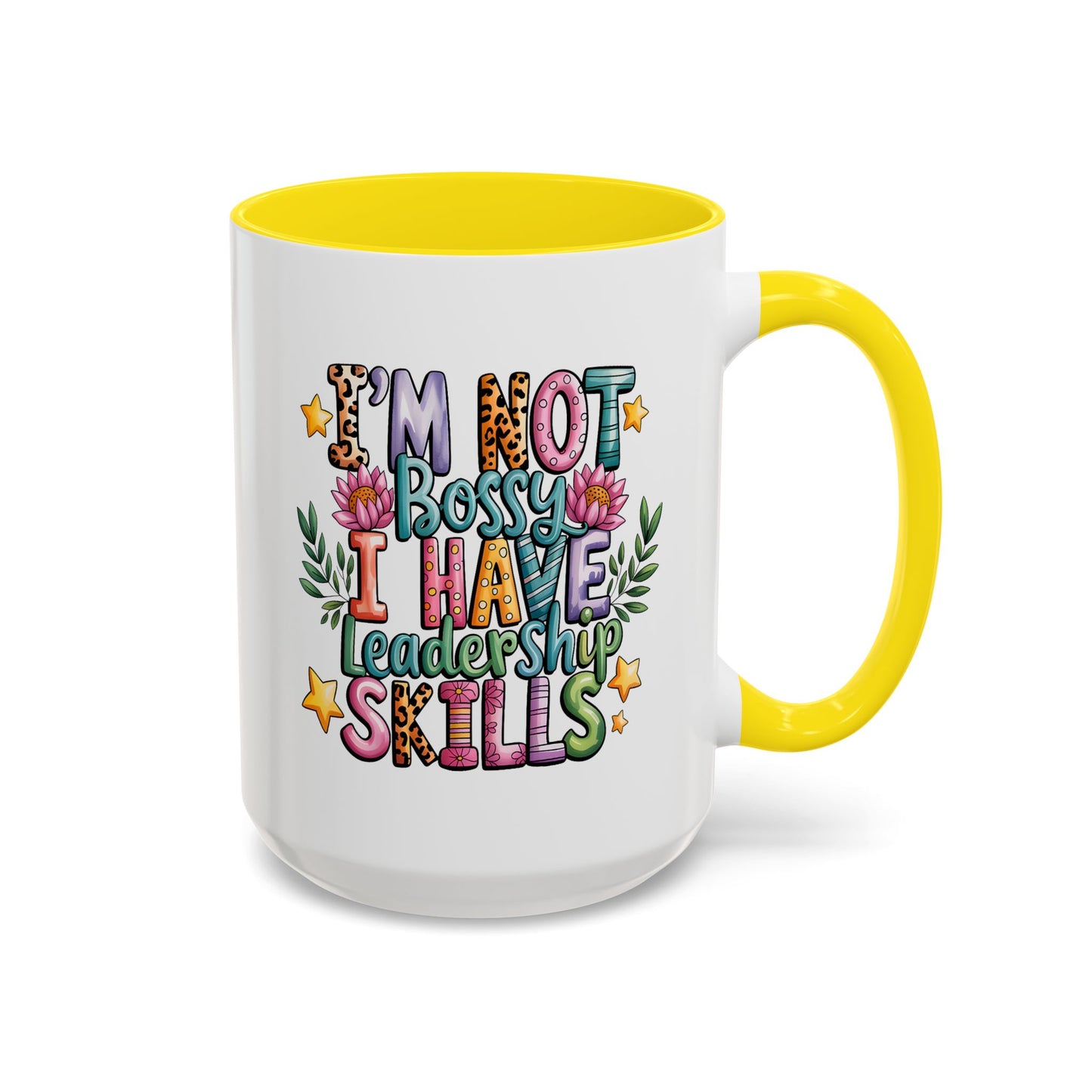 Humor Mug - I'm Not Bossy