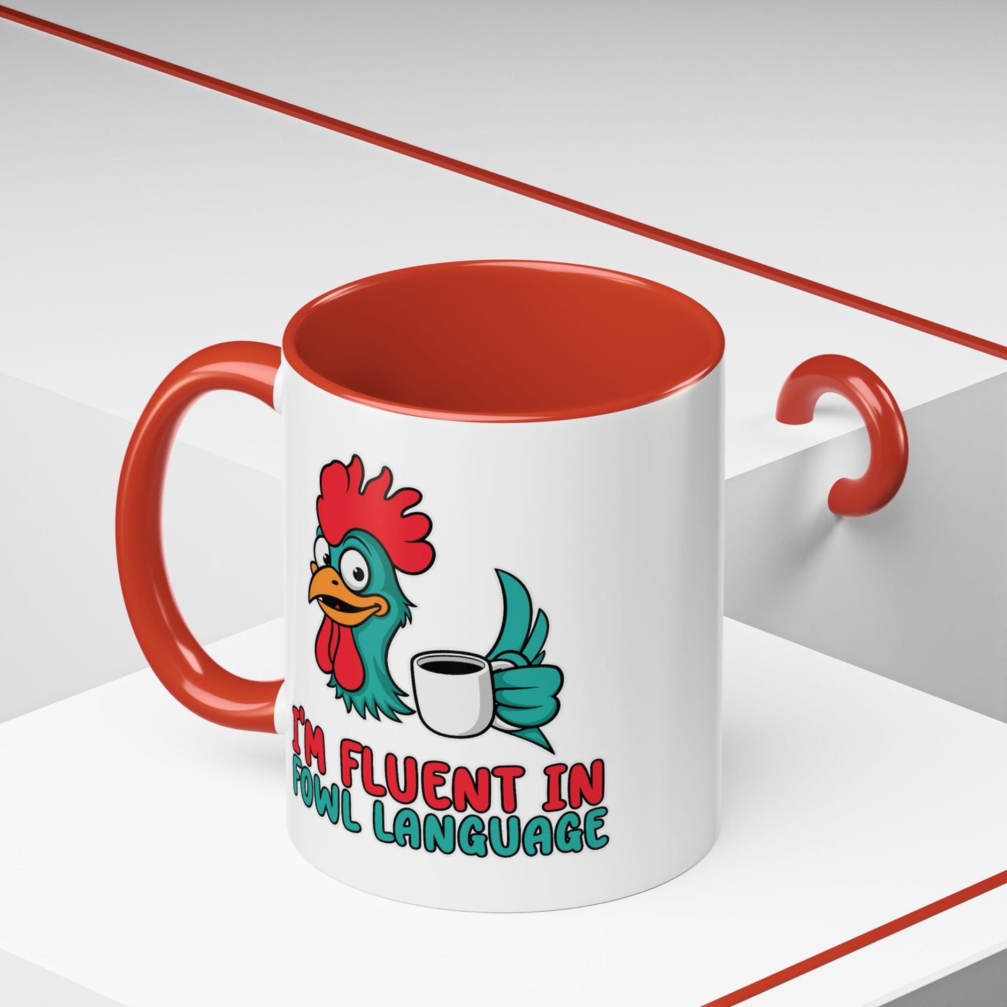 Humor Mug - I'm Fluent In Fowl Language