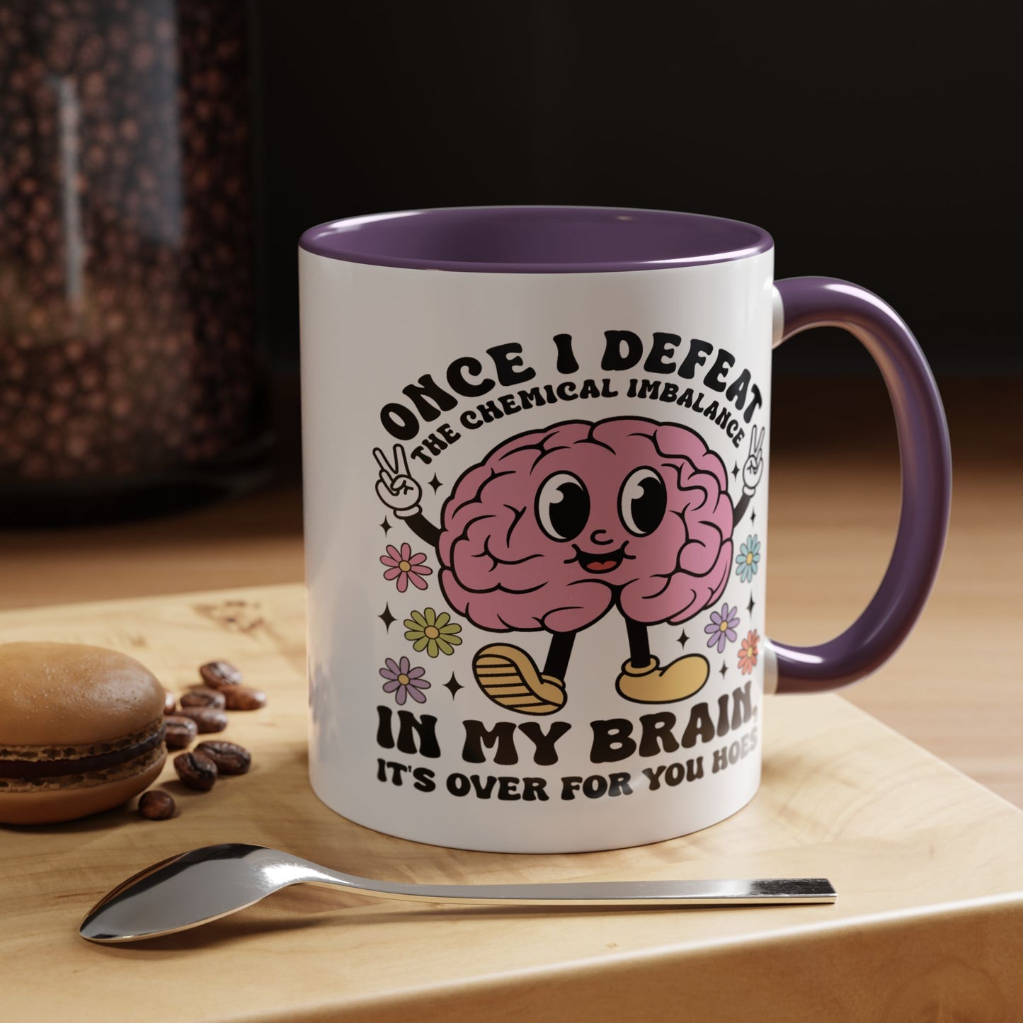 Humor Mug - Once I Defeat This Chemical Imbalance