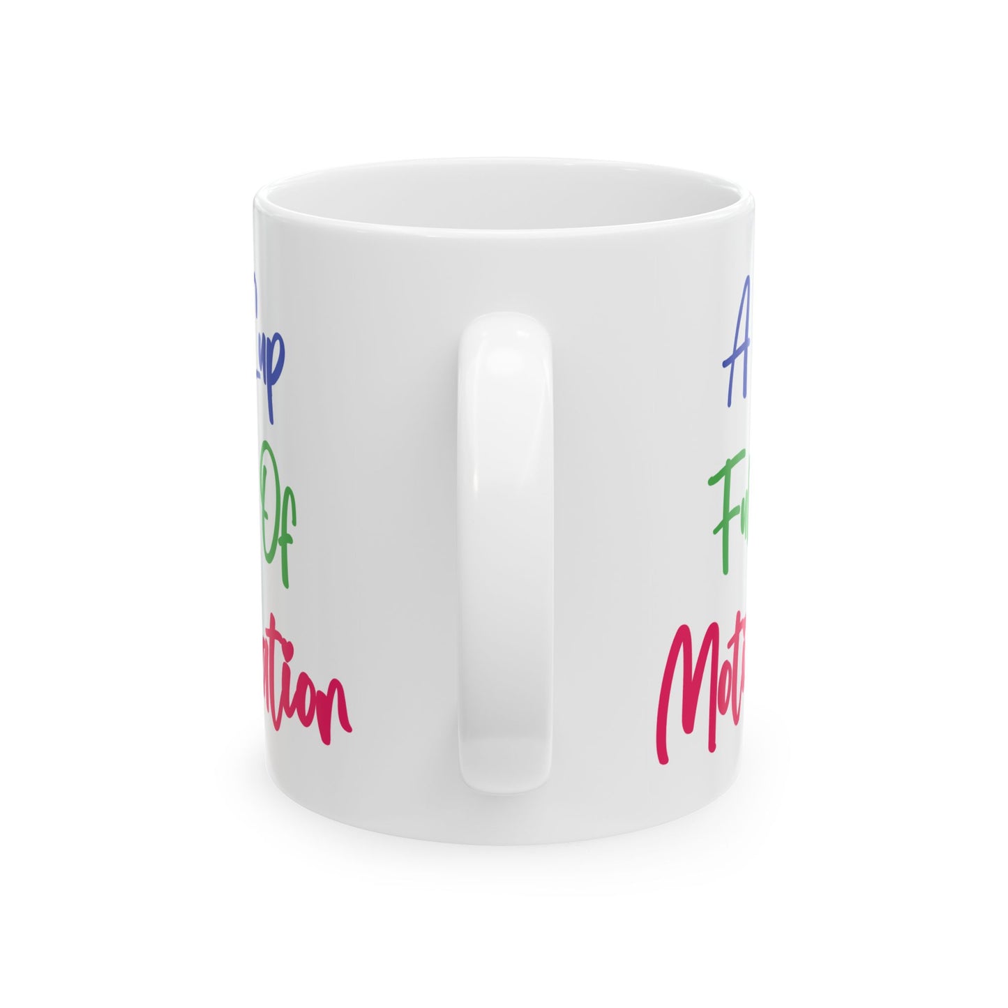 Motivation Mug - A Cup Full of Motivation