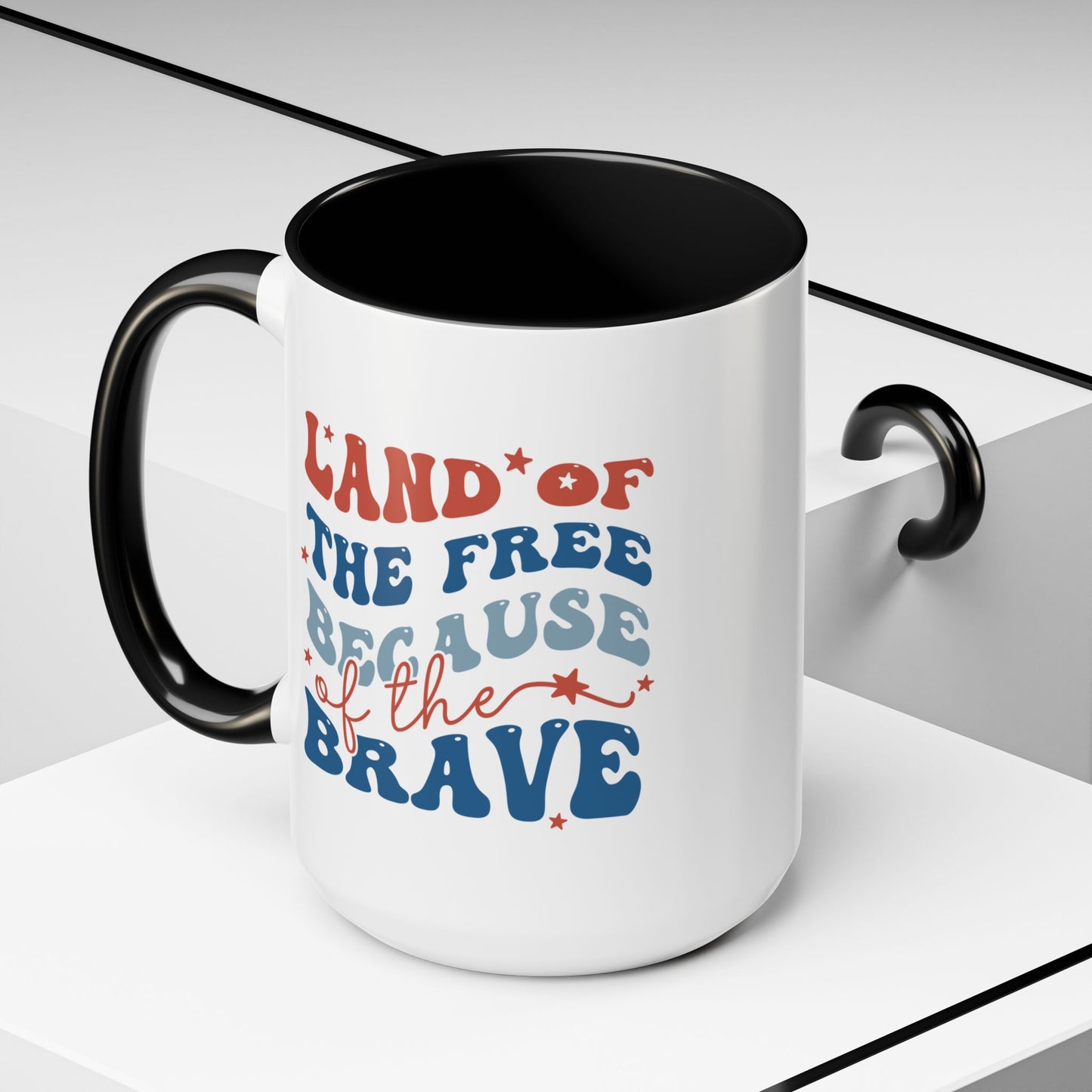 4th of July Mug - Land of The Free Because of The Brave