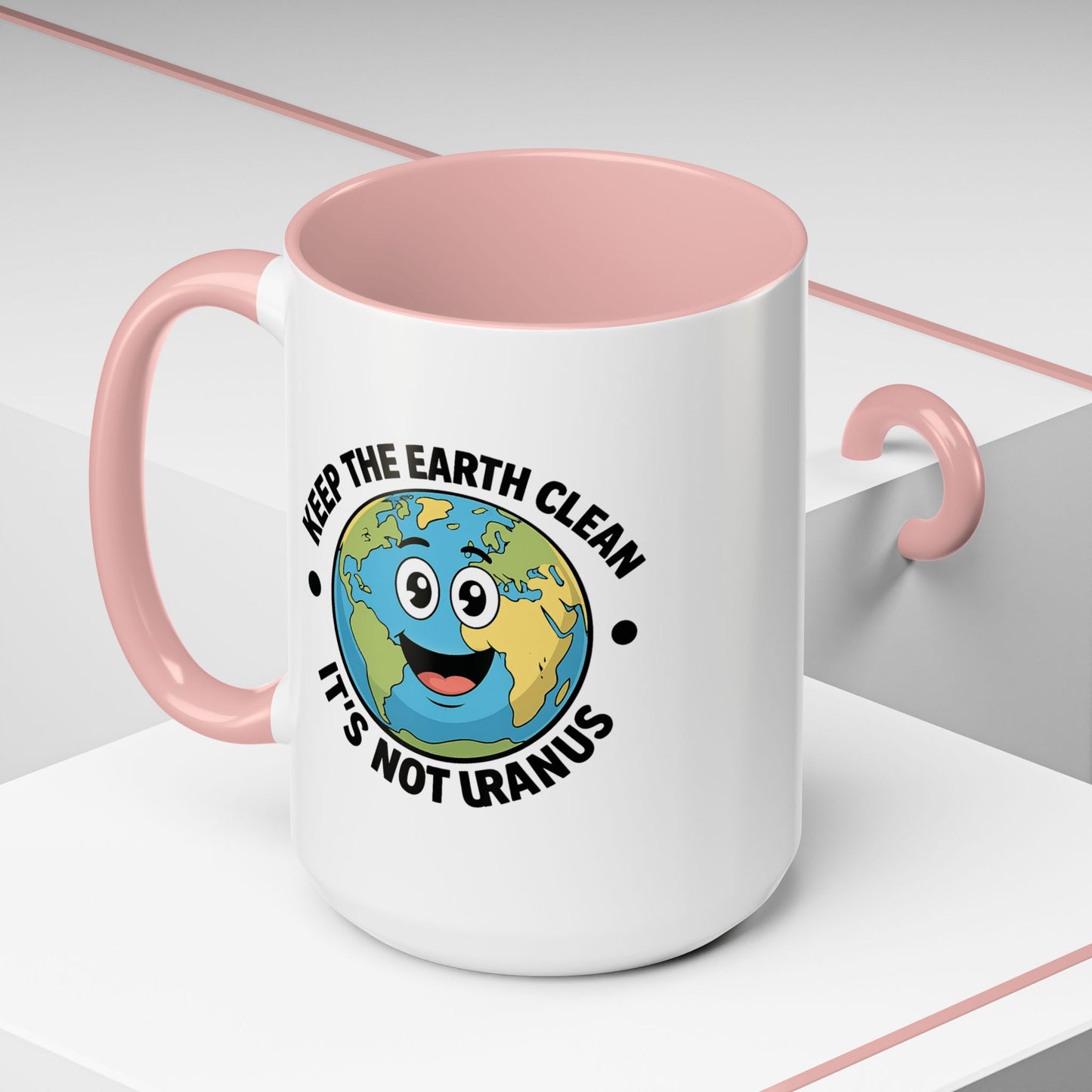 Humor Mug - Keep The Earth Clean
