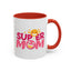 Mother's Day Mug - Super Mom