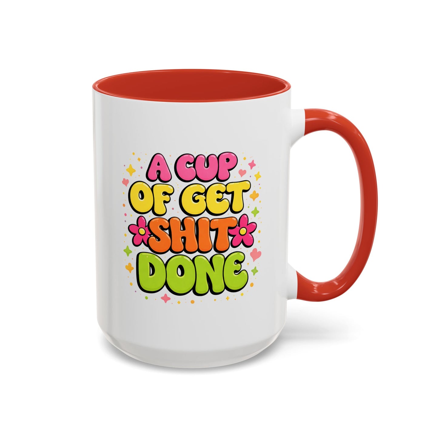 Humor Mug - A Cup of Get Shit Done
