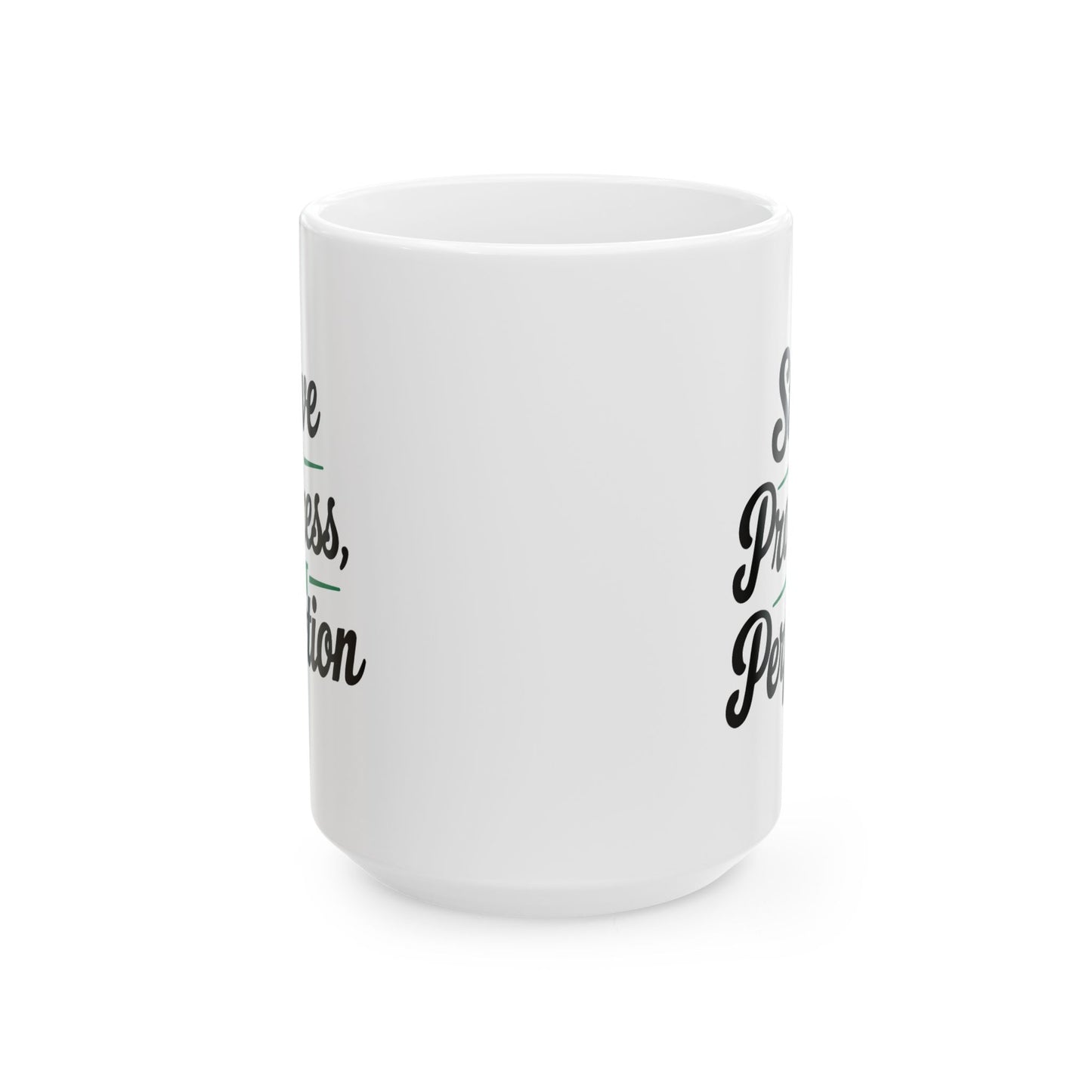Motivation Mug - Strive For Progress Not Perfection