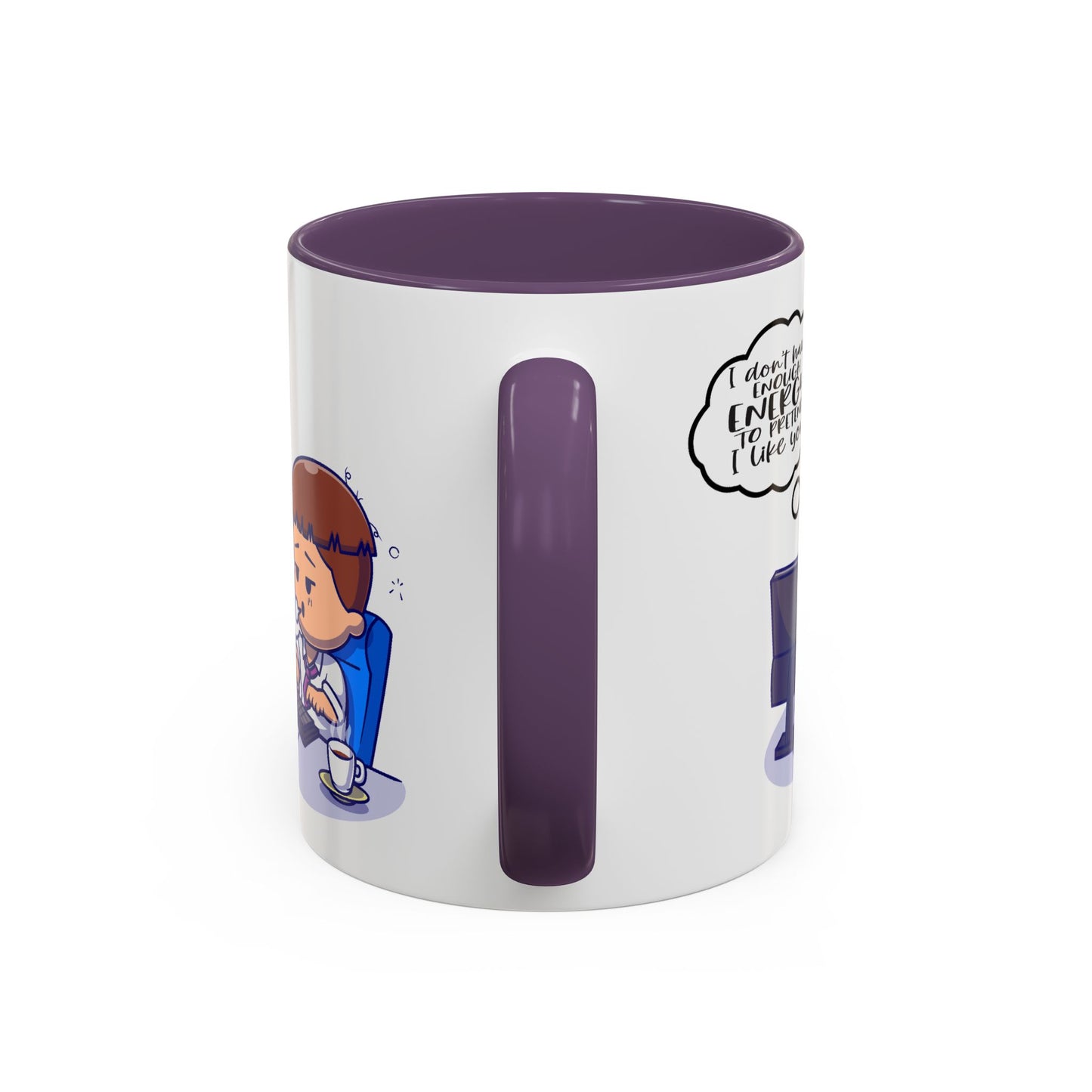 Humor Mug - I Don't Have Enough Energy