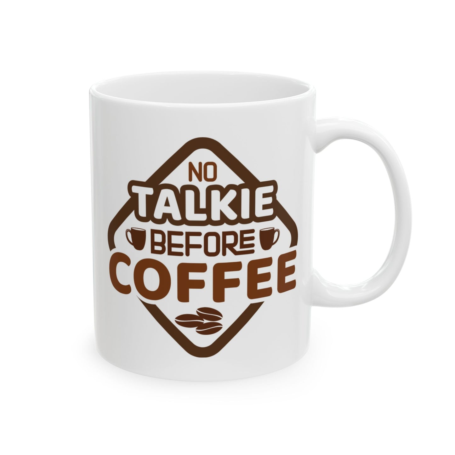 Humor Mug - No Talkie Before Coffee