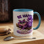 Humor Mug - Be Happy