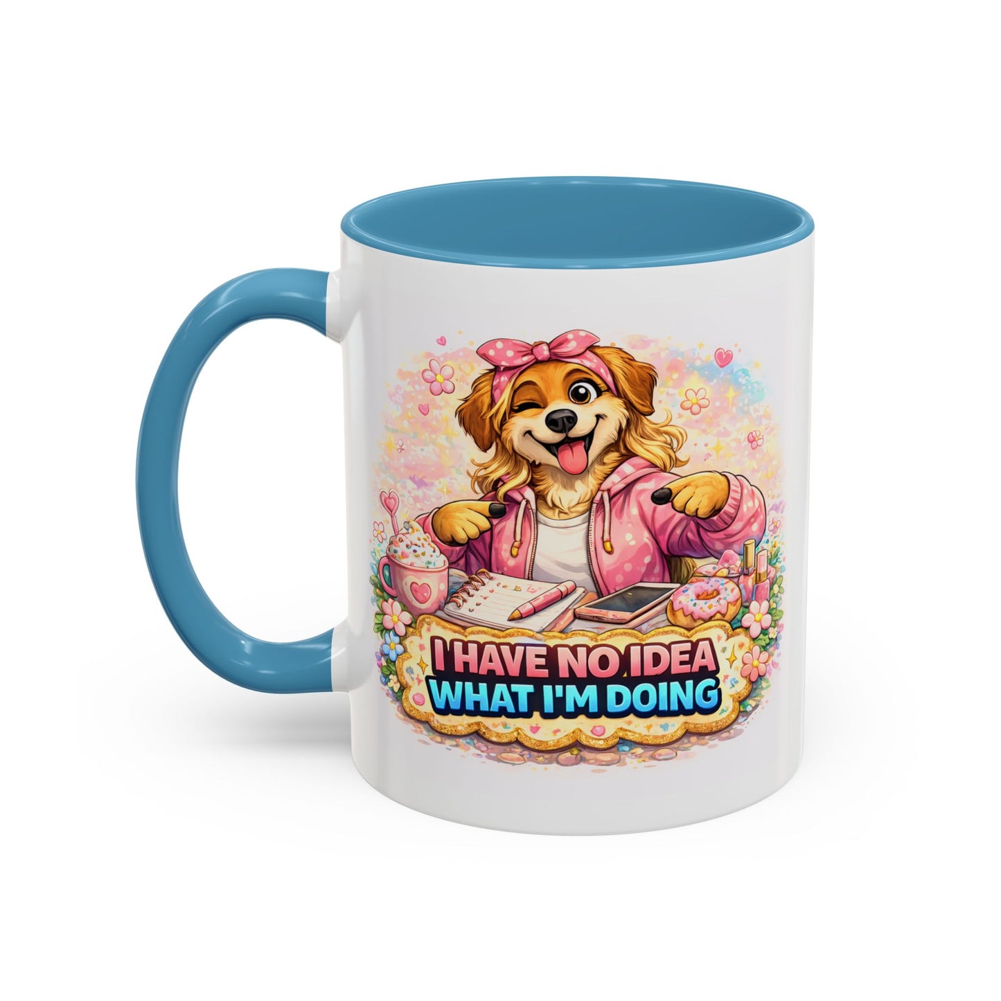 Humor Mug - I Have No Idea