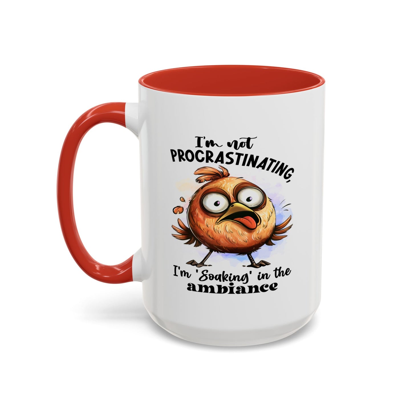 Humor Mug - I'm Not a Procrastinating