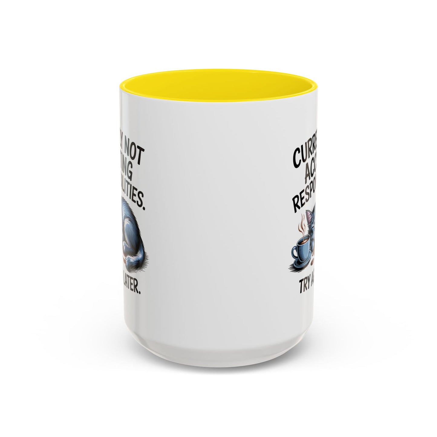 Animal Mug - Currently Not Accepting Responsibilities
