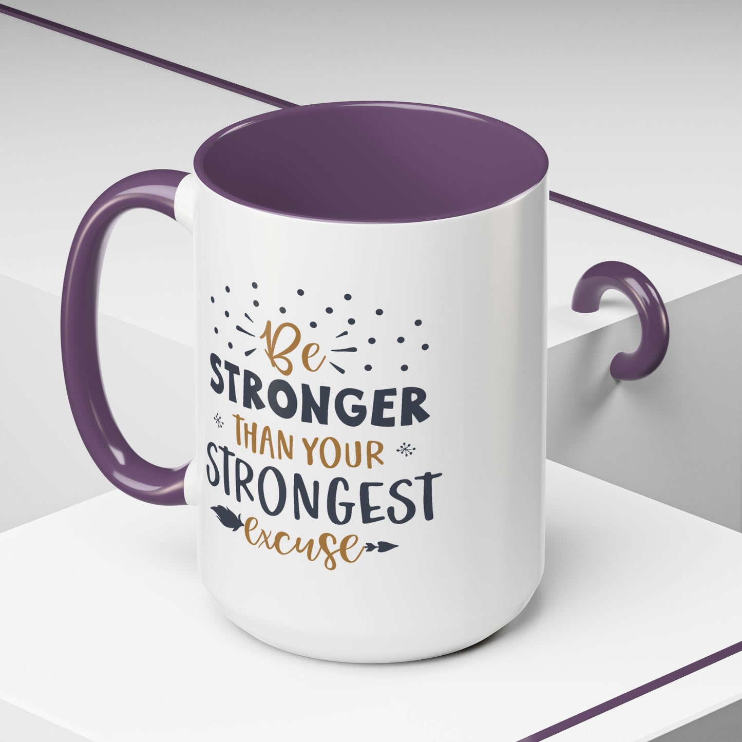 Motivational Mug - Be Stronger Than Your Strongest Excuse