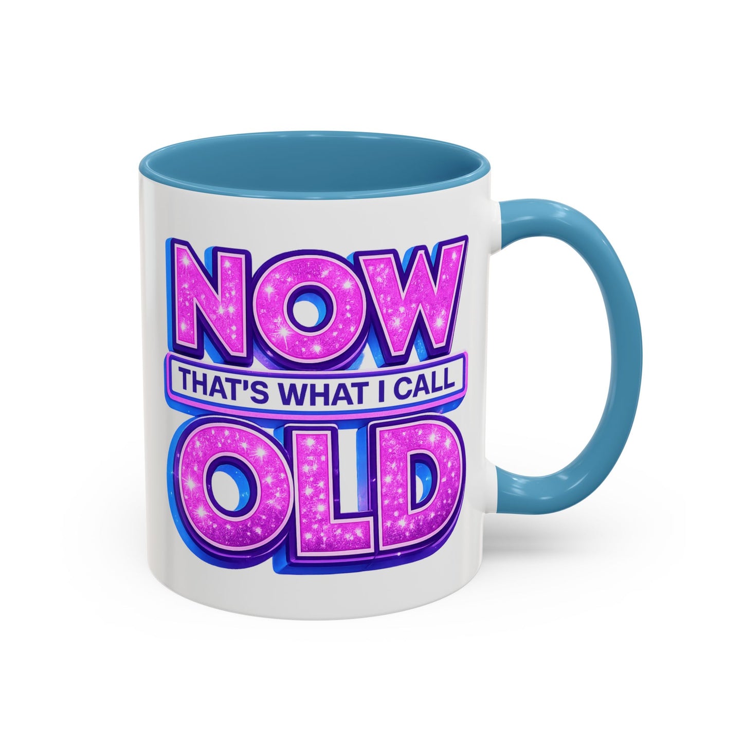 Birthday Mug - Now That's What I Call Old