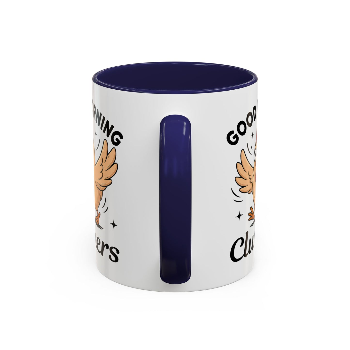 Humor Mug - Good Morning Cluckers
