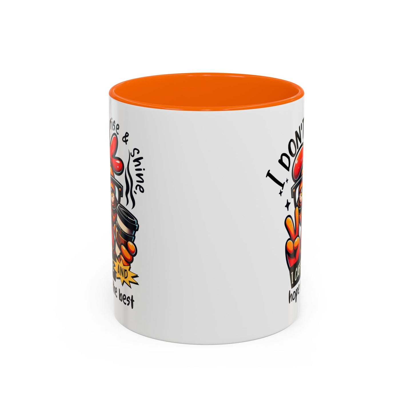Office Mug - I Don't Rise & Shine