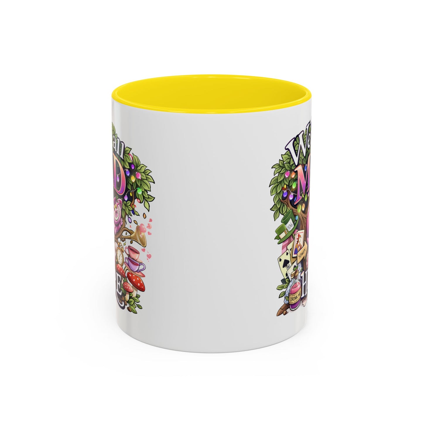 Humor Mug - We're All Mad Here