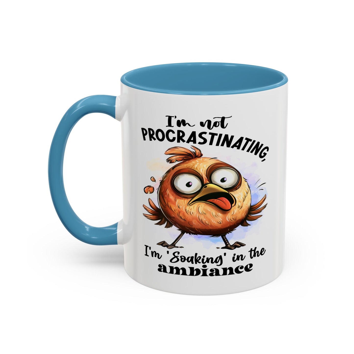 Humor Mug - I'm Not a Procrastinating